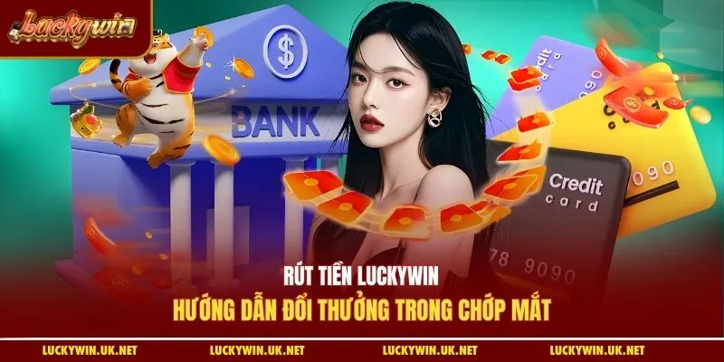 Rút tiền Luckywin